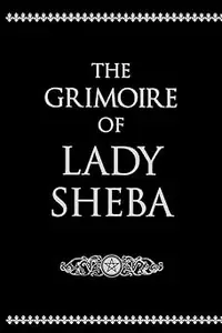 The Grimoire of Lady Sheba