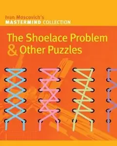 The Shoelace Problem & Other Puzzles