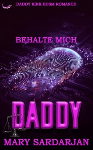 Mary Sardarjan - Behalte Mich, Daddy