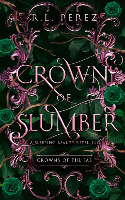 Crown of Slumber - R L Perez Af00fbb41db86b832ec086f0c66a9a25