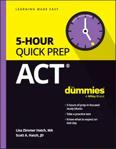 ACT 5-Hour Quick Prep For Dummies (For Dummies (Careereducation))