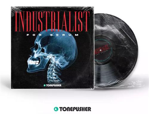 Tonepusher Industrialist Serum Presets