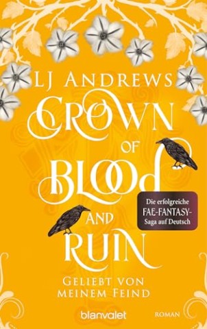 Lj Andrews - Broken Kingdoms 3 - Crown of Blood and Ruin - Geliebt von meinem Feind
