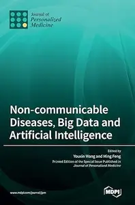 Non-communicable Diseases, Big Data and Artificial Intelligence