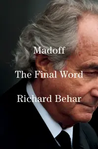 Madoff The Final Word