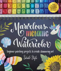 Marvelous Metallic Watercolor Beginner Painting Projects to Create Shimmering Art