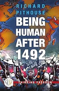 Being Human After 1492