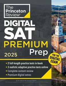 Princeton Review Digital SAT Premium Prep, 2025 (College Test Preparation)