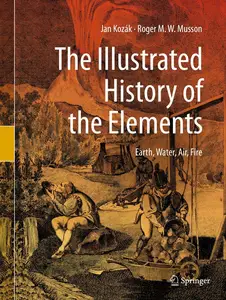 The Illustrated History of the Elements Earth, Water, Air, Fire