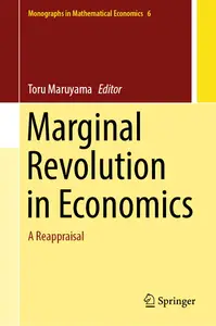 Marginal Revolution in Economics A Reappraisal