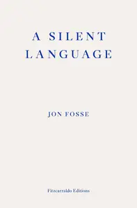 A Silent Language – WINNER OF THE 2023 NOBEL PRIZE IN LITERATURE The Nobel Lecture