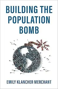 Building the Population Bomb