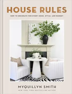 House Rules How to Decorate for Every Home, Style, and Budget (MOBI)