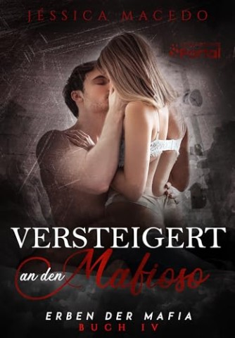 J&eacute;ssica Macedo - Versteigert an den Mafioso (Erben der Mafia 4)