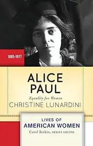 Alice Paul Equality for Women