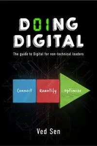 Doing Digital The Guide to Digital for Non-Technical Leaders