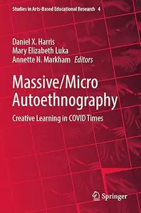 MassiveMicro Autoethnography Creative Learning in COVID Times