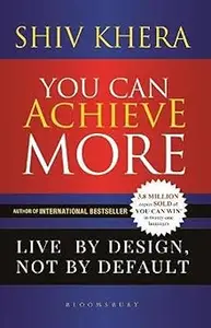 You Can Achieve More Live By Design, Not By Default