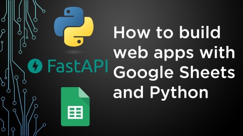 Building Full Stack Python Web Apps Backed By Google Sheets