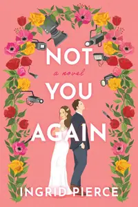 Not You Again A Novel