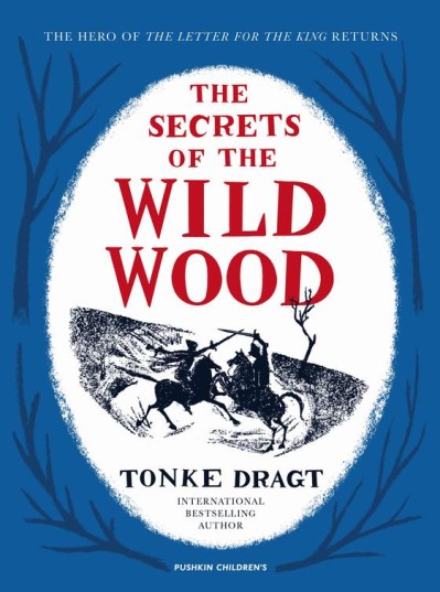 The Secrets of the Wild Wood - Tonke Dragt 23817c765cc8143b466229f952dc9e40