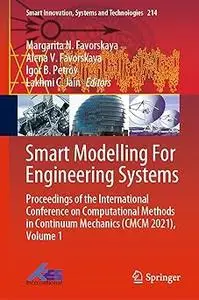 Smart Modelling For Engineering Systems Proceedings of the International Conference on Computational Methods in Continu