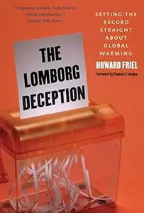 The Lomborg Deception Setting the Record Straight About Global Warming