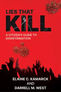 Lies that Kill A Citizen’s Guide to Disinformation