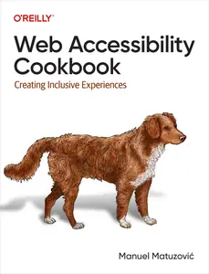 Web Accessibility Cookbook Creating Inclusive Experiences