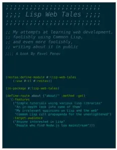 Lisp Web Tales My attempts at learning web development, foolishly using common lisp, and even more foolishly