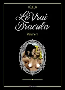 Le Vrai Dracula – Volume 1