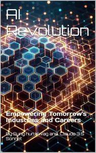 AI Revolution Empowering Tomorrow’s Industries and Careers (AI Essentials)