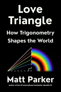 Love Triangle How Trigonometry Shapes the World