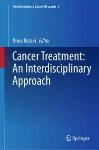 Cancer Treatment An Interdisciplinary Approach An Interdisciplinary Approach (Interdisciplinary Cancer Research, 2)