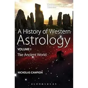 A History of Western Astrology Volume I