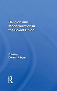 Religion And Modernization In The Soviet Union