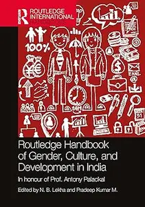 Routledge Handbook of Gender, Culture, and Development in India