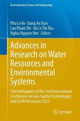 Advances in Research on Water Resources and Environmental Systems