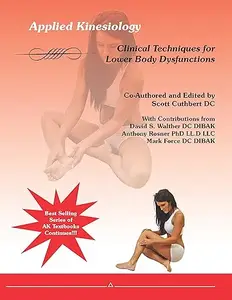 Applied Kinesiology Clinical Techniques for Lower Body Dysfunctions