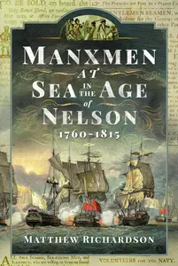 Manxmen at Sea in the Age of Nelson, 1760-1815