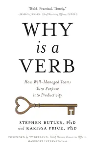 Why Is a Verb How Well-Managed Teams Turn Purpose into Productivity (PDF)