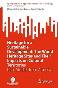 Heritage for a Sustainable Development The World Heritage Sites and Their Impacts on Cultural Territories