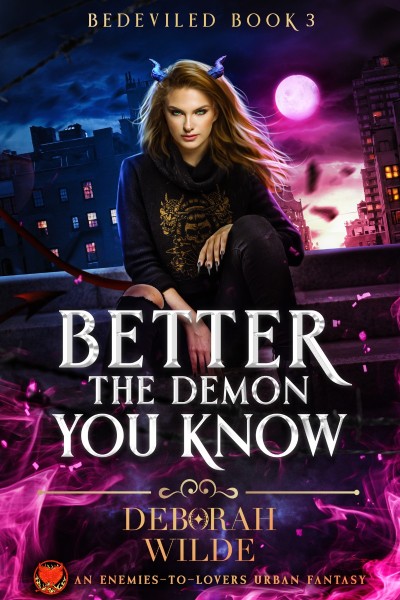 Better the Demon You Know: An Enemies-To-Lovers Urban Fantasy - Deborah Wilde 9c5cd1f74b3228745913244c537e4064