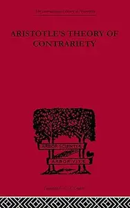 Aristotle’s Theory of Contrariety