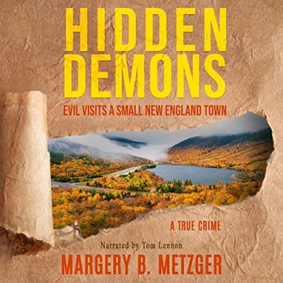 Hidden Demons: Evil Visits A Small New England Town - [AUDIOBOOK]