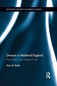 Divorce in Medieval England From One to Two Persons in Law