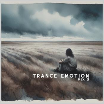 MP3: Trance Emotion Mix 5 (2024) Онлайн