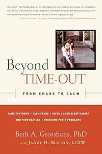 Beyond Time-Out From Chaos to Calm