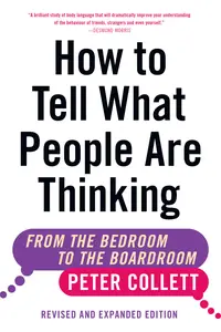 How to Tell What People Are Thinking From the Bedroom to the Boardroom, Revised and Expanded Edition