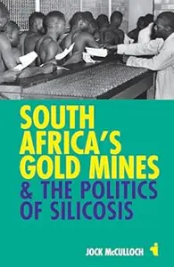 SAS Gold Miines & Politics of Silicosis